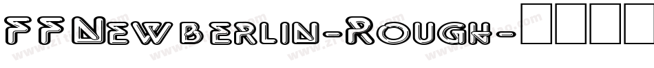 FFNewberlin-Rough字体转换