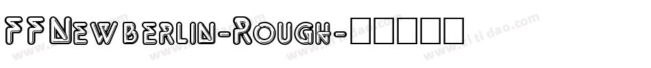 FFNewberlin-Rough字体转换