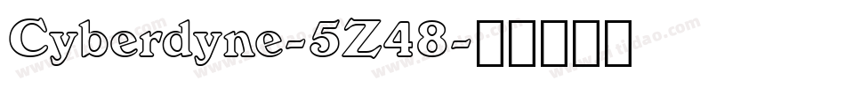 Cyberdyne-5Z48字体转换