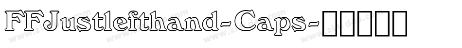 FFJustlefthand-Caps字体转换