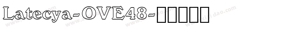 Latecya-OVE48字体转换