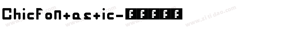 ChicFontastic字体转换