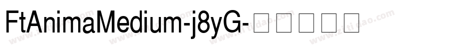 FtAnimaMedium-j8yG字体转换