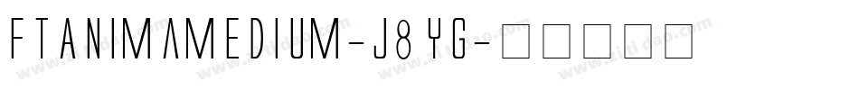 FtAnimaMedium-j8yG字体转换