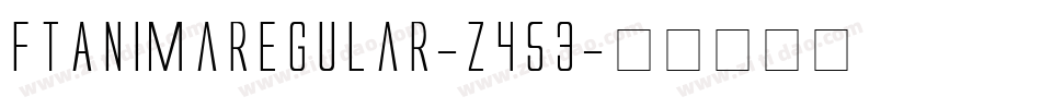 FtAnimaRegular-z453字体转换