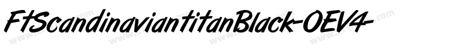 FtScandinaviantitanBlack-OEV4字体转换