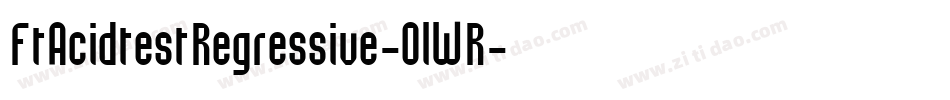 FtAcidtestRegressive-0lWR字体转换