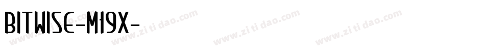 Bitwise-m19x字体转换