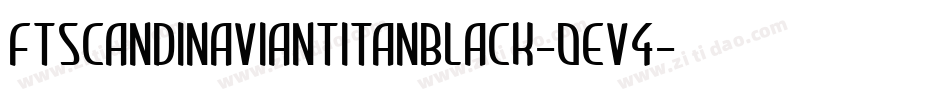 FtScandinaviantitanBlack-OEV4字体转换