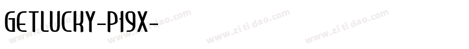 Getlucky-P19x字体转换
