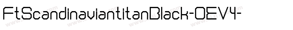 FtScandinaviantitanBlack-OEV4字体转换