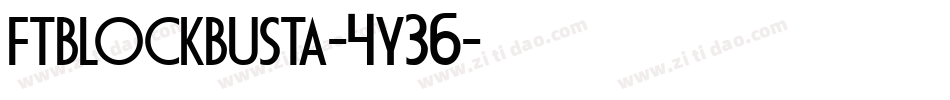 FtBlockbusta-4y36字体转换