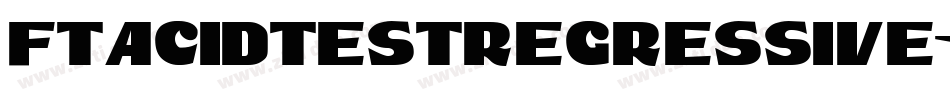 FtAcidtestRegressive-0lWR字体转换