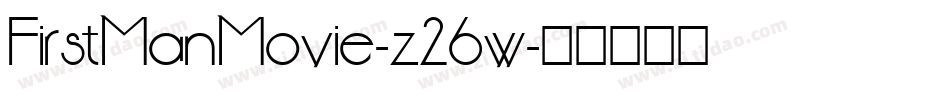 FirstManMovie-z26w字体转换