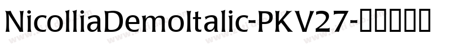 NicolliaDemoItalic-PKV27字体转换