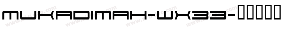 Mukadimah-wx33字体转换