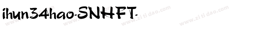 ihun34hao-SNHFT字体转换