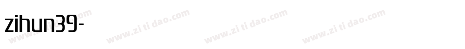 zihun39字体转换