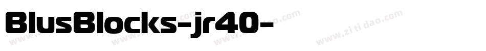 BlusBlocks-jr40字体转换