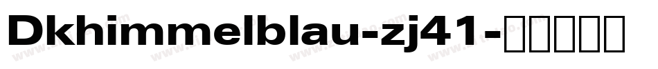 Dkhimmelblau-zj41字体转换