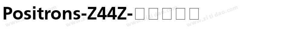 Positrons-Z44Z字体转换