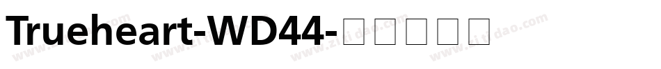 Trueheart-WD44字体转换