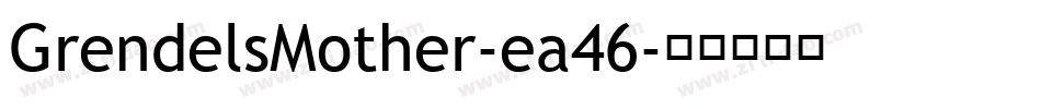 GrendelsMother-ea46字体转换