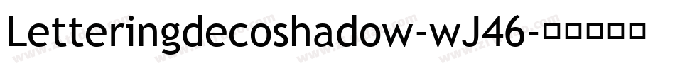 Letteringdecoshadow-wJ46字体转换