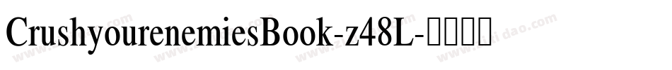 CrushyourenemiesBook-z48L字体转换