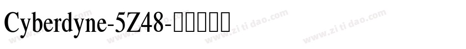 Cyberdyne-5Z48字体转换