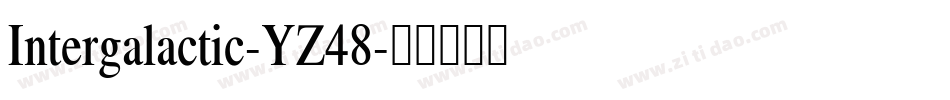 Intergalactic-YZ48字体转换