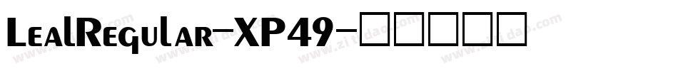 LealRegular-XP49字体转换