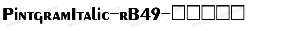 PintgramItalic-rB49字体转换