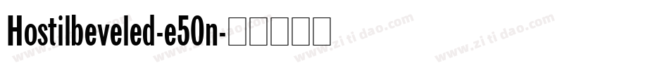 Hostilbeveled-e50n字体转换