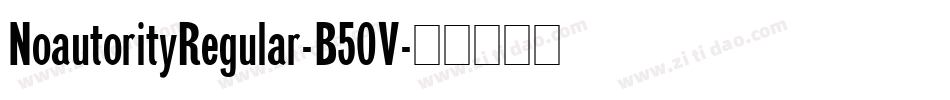 NoautorityRegular-B50V字体转换