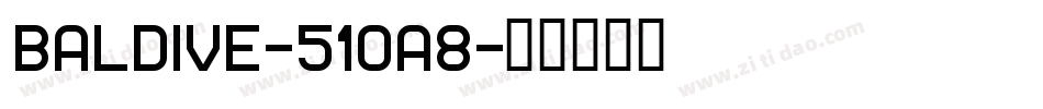 Baldive-51Oa8字体转换