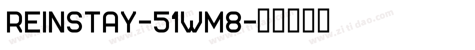 Reinstay-51Wm8字体转换