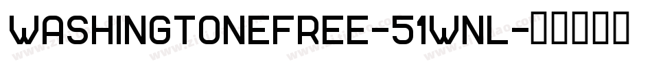 WashingtoneFree-51WnL字体转换