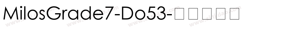 MilosGrade7-Do53字体转换