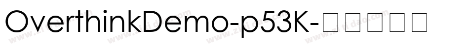 OverthinkDemo-p53K字体转换