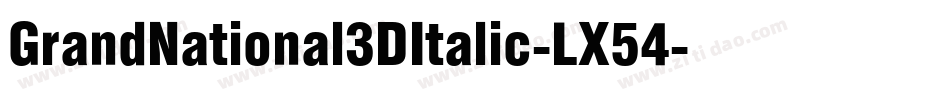 GrandNational3DItalic-LX54字体转换