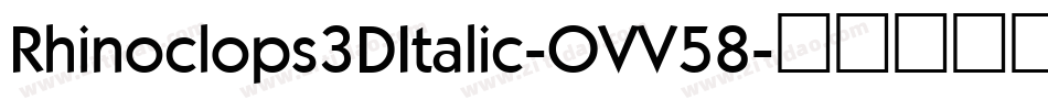 Rhinoclops3DItalic-OVV58字体转换