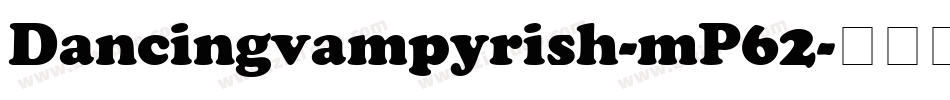 Dancingvampyrish-mP62字体转换