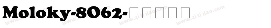Moloky-8O62字体转换