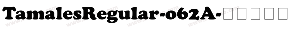 TamalesRegular-o62A字体转换
