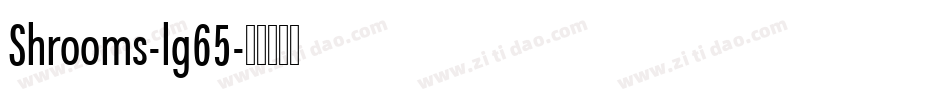 Shrooms-lg65字体转换
