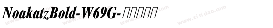 NoakatzBold-W69G字体转换