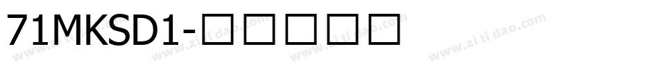71MKSD1字体转换