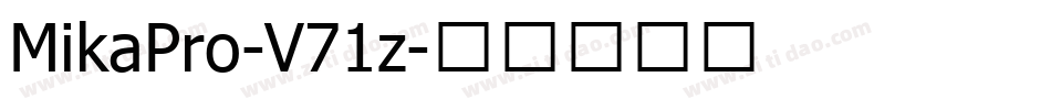 MikaPro-V71z字体转换