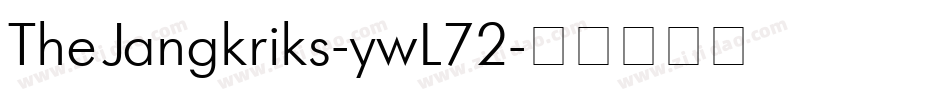 TheJangkriks-ywL72字体转换